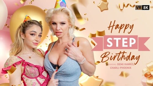 Vrb - Charli Phoenix & Demi Hawks - Happy Step Birthday 1