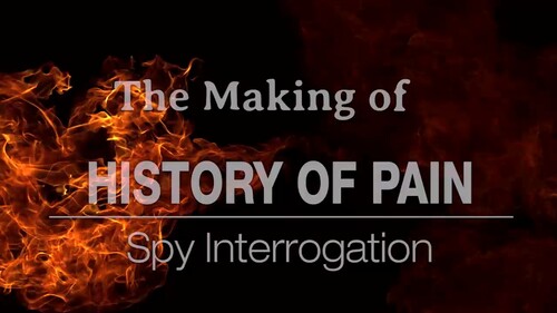 History Of Pain Spy Interrogation 14