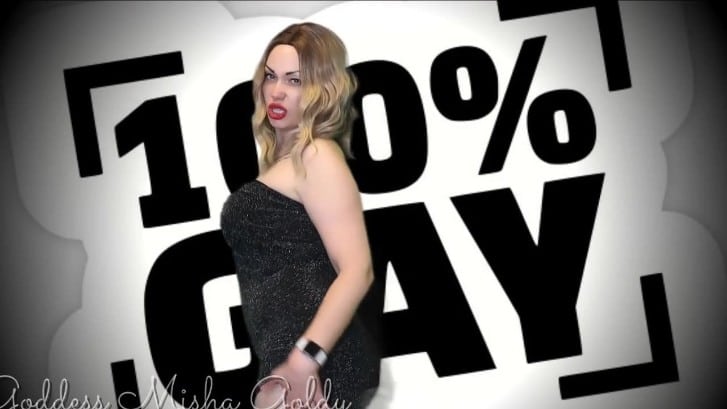 Goddess Misha Goldy Accept Who You Really Are You Are Not a Bisexual or Bi curious You Are Gay You F 13