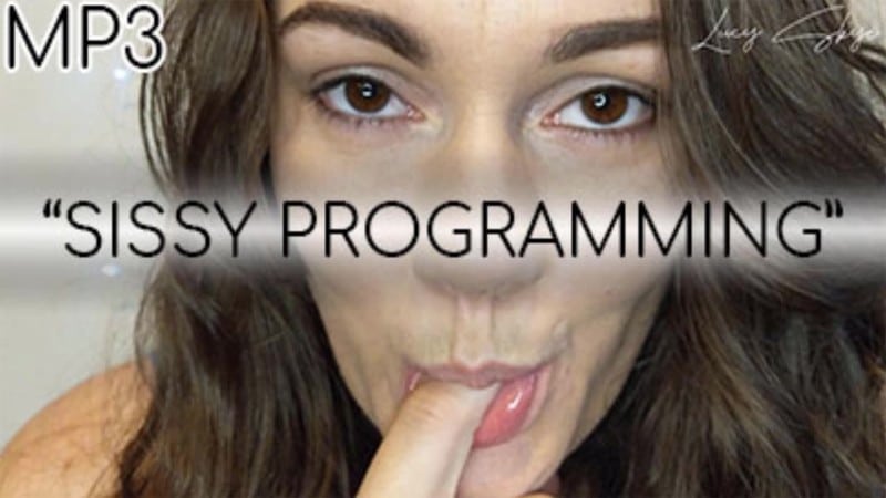 Lucy Skye - Sissy Programming Audio 1