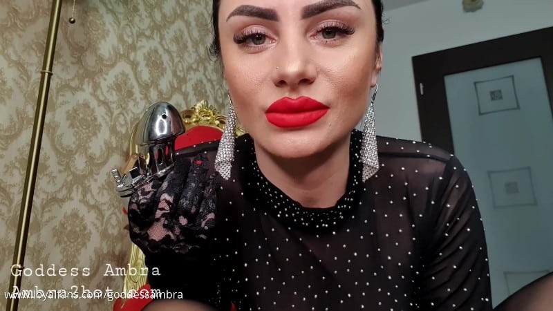 Goddess Ambra - Being In Chastity At My Mercy Makes You Completely Vulnerable Weak 3